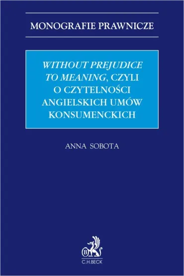 Without prejudice to meaning czyli o czytelności angielskich umów konsumenckich