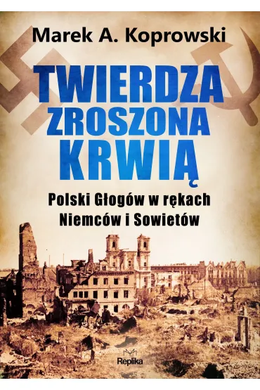 Twierdza zroszona krwią