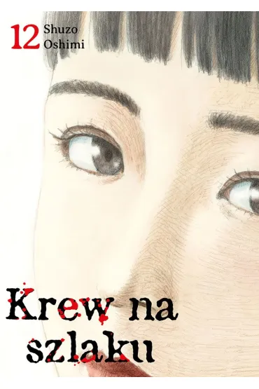 Krew na szlaku. Tom 12