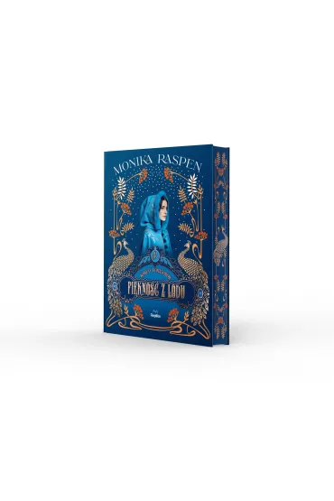 Piękność z lodu. Kobiety Romanowów, tom 3