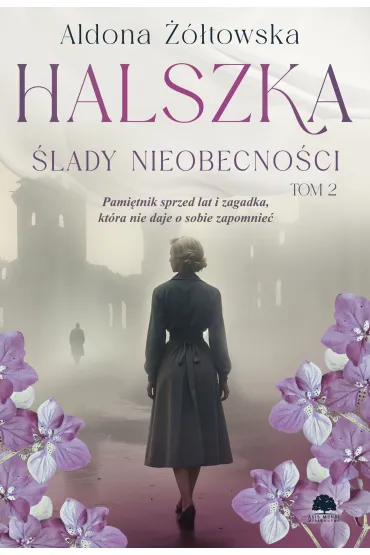 Ślady nieobecności. Halszka. Tom 2