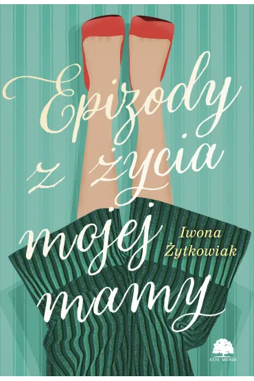 Epizody z życia mojej mamy