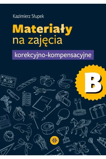 Materiały na zajęcia korekcyjno-kompensacyjne cz.B