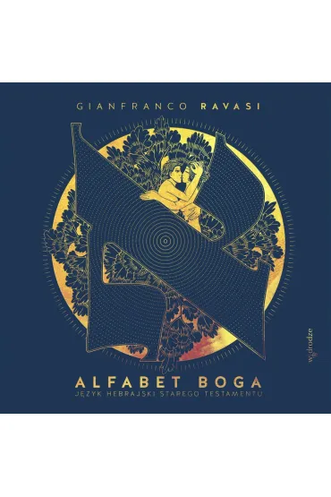 Alfabet Boga. Język hebrajski Starego Testamentu