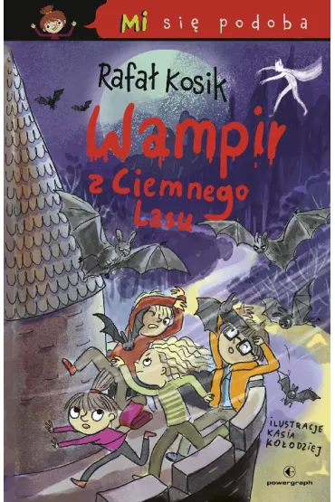 Wampir z Ciemnego Lasu. Mi się podoba