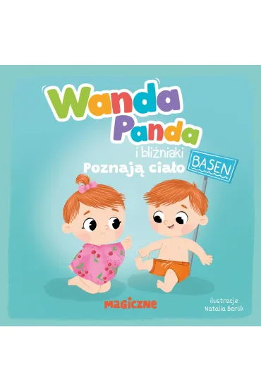 Wanda Panda i bliźniaki. Poznają ciało