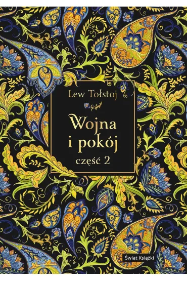 Wojna i pokój. Część 2 (edycja elegancka)