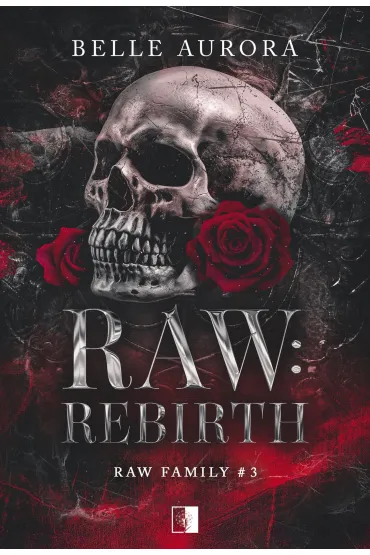 Raw. Rebirth. Tom 3