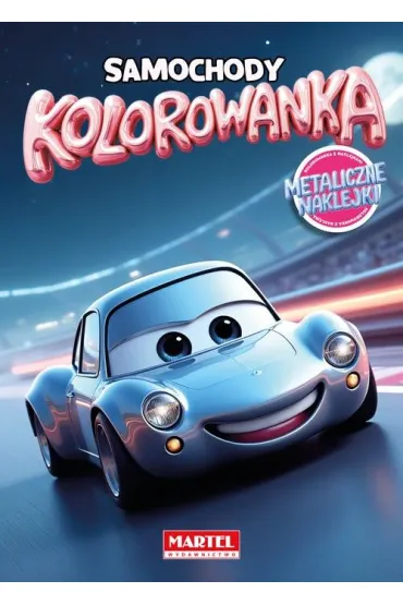 Kolorowanka. Samochody z naklejkami metalicznymi