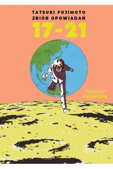 Tatsuki Fujimoto zbiór opowiadań 17-21