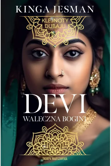 Devi. Wojownicza bogini. Klejnoty Dubaju. Tom 2