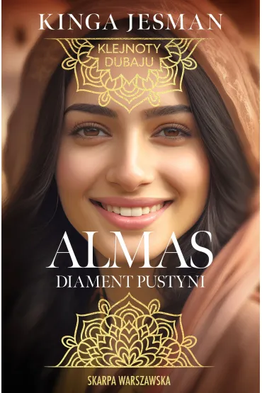 Almas, Diament pustyni. Klejnoty Dubaju. Tom 1