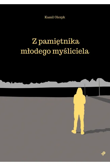 Z pamiętnika młodego myśliciela