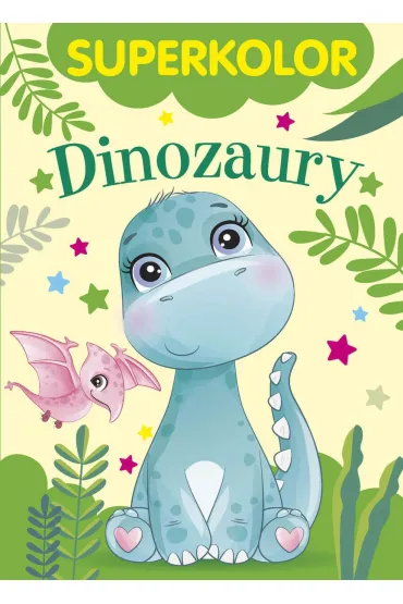 Superkolor. Dinozaury