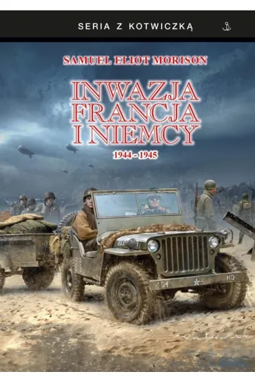 Inwazja na Francją i Niemcy 1944-1945
