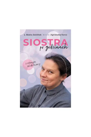 Siostra po godzinach. Z różowym mi do twarzy