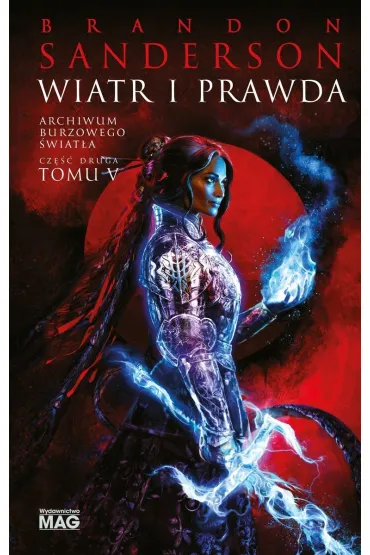 Wiatr i Prawda. Archiwum Burzowego Światła. Tom 5. Część 2