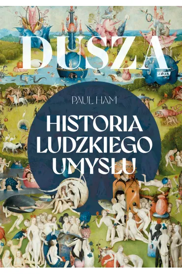 Dusza. Historia ludzkiego umysłu