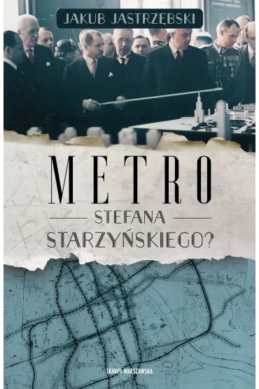 Metro Stefana Starzyńskiego?