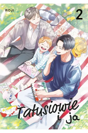 Tatusiowie i ja. Tom 2