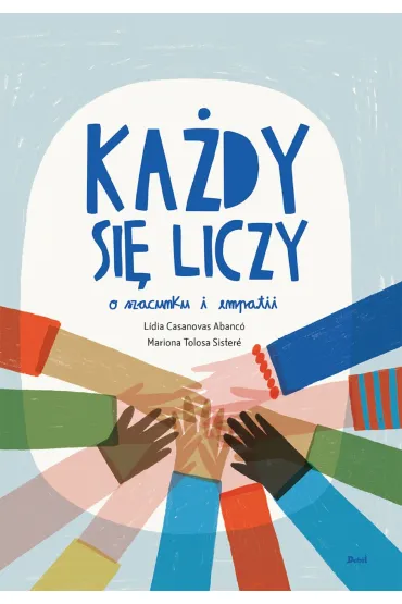 Każdy się liczy. O szacunku i empatii