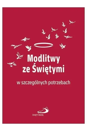 Modlitwy ze świętymi w szczególnych potrzebach