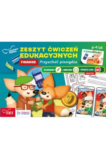 Akademia Fenka. Zeszyt ćwiczeń edukacyjnych. Przyszłość pieniądza