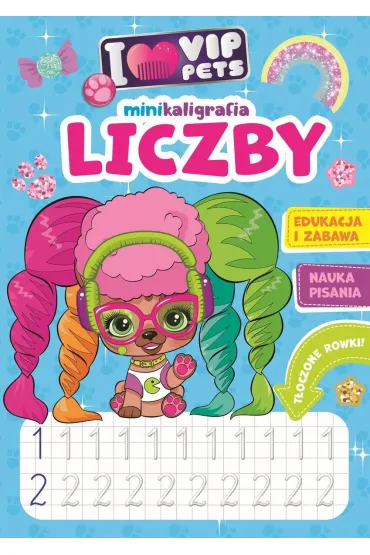 I love VIP Pets. Minikaligrafia. Liczby