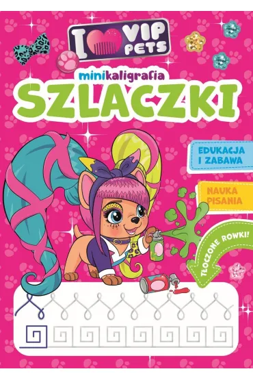 I love VIP Pets. Minikaligrafia. Szlaczki