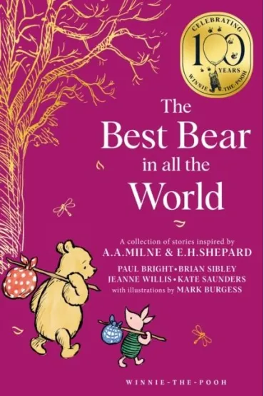 Winnie-the-Pooh. The Best Bear in all the World