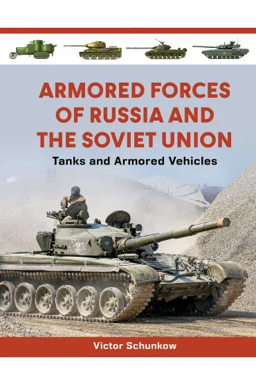Armored Forces of Russia and the Soviet Union