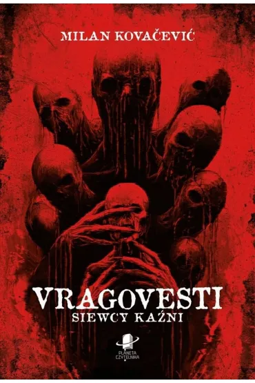 Vragovesti. Siewcy kaźni TW