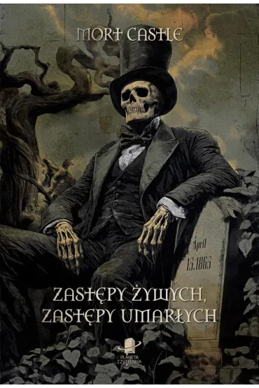 Zastępy żywych, zastępy umarłych