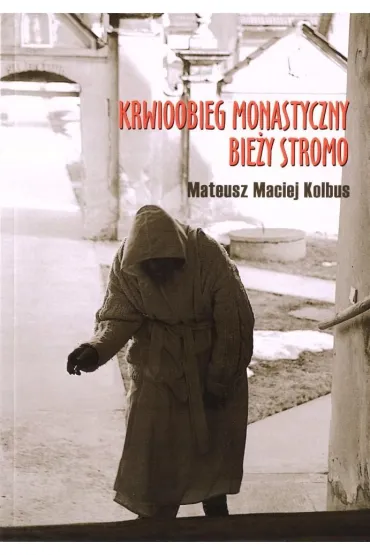 Krwioobieg monastyczny bieży stromo