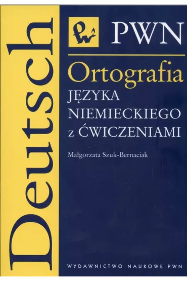 Ortografia języka niemieckiego z ćwiczeniami