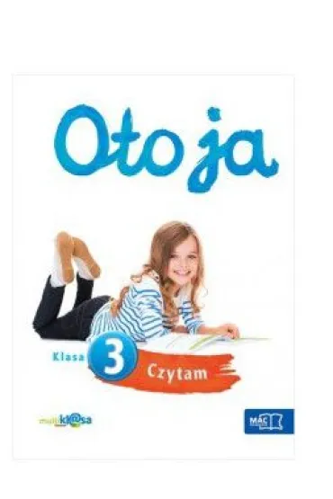 Oto ja. Czytam. Klasa 3