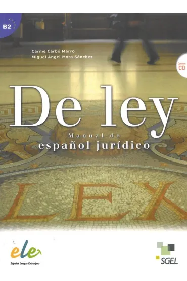 De Ley B2+CD Curso de espanol juridico + CD