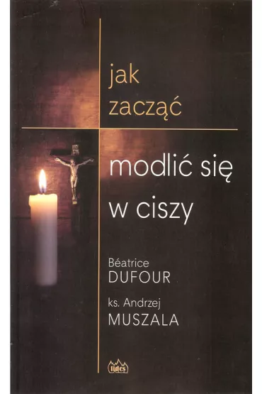 Jak zacząć modlić się w ciszy