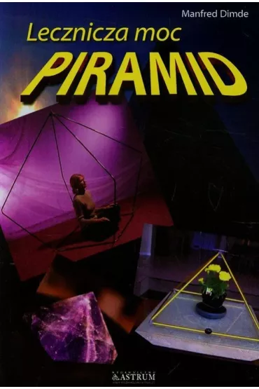 Leczenicza moc piramid