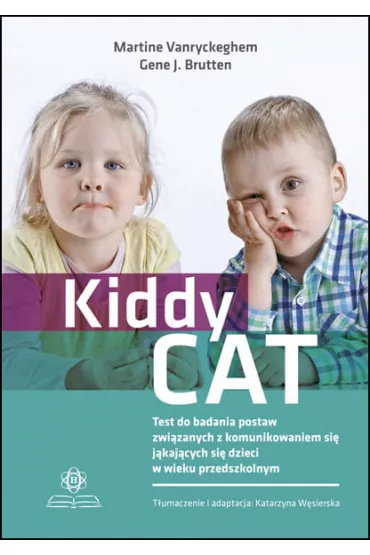 Kiddy CAT. Test do badania postaw związanych z komunikowaniem się jąkających się dzieci w wieku przedszkolnym