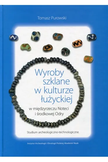Wyroby szklane w kulturze łużyckiej
