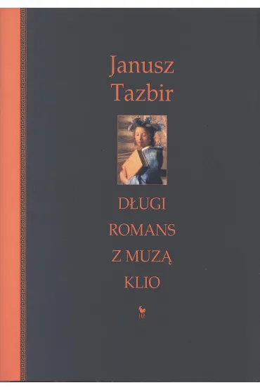 Długi romans z muzą Klio