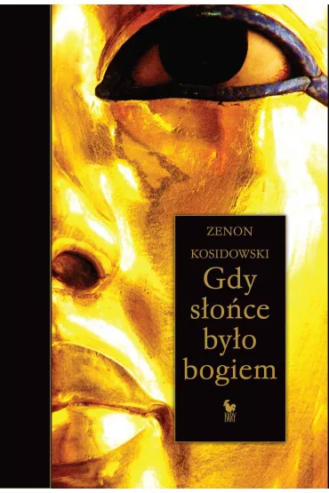 Gdy słońce było bogiem