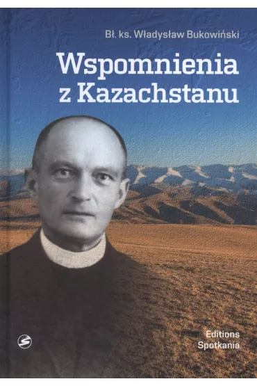 Wspomnienia z Kazachstanu