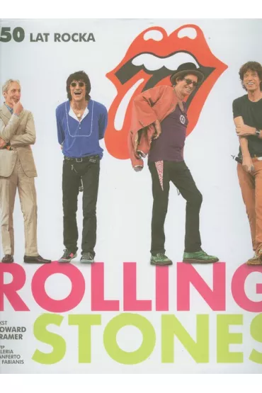 Rolling Stones. 50 lat rocka