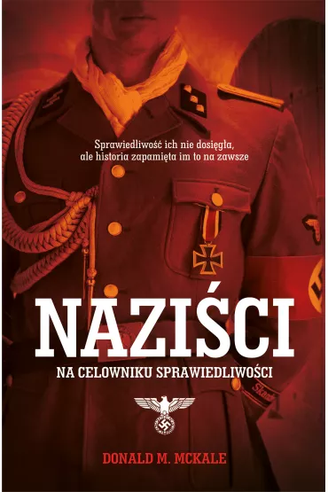 Naziści Na Celowniku Sprawiedliwości