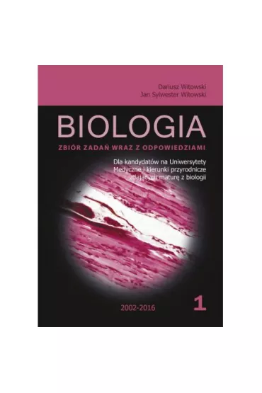 Biologia. Zbiór zadań wraz z odpowiedziami. Tom 1