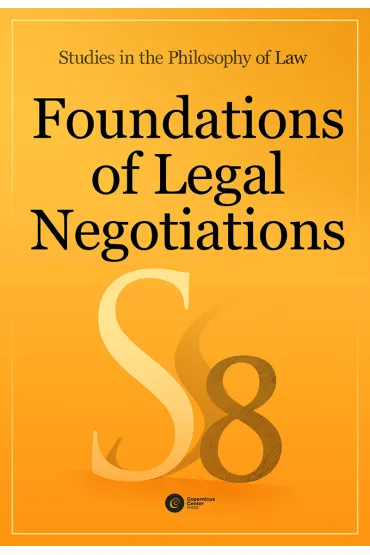 Foundations of Legal Negotiations Studies in the Philosophy of Law vol. 8