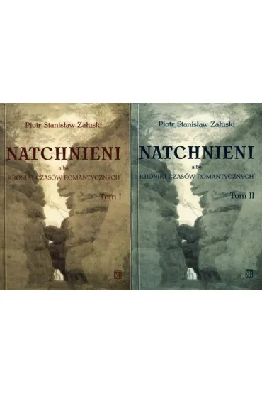 Natchnieni albo kroniki czasów romantycznych Tom 1-2